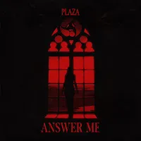 Plaza — Answer Me — обложка